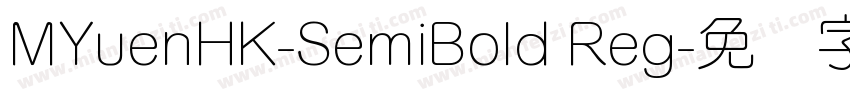 MYuenHK-SemiBold Reg字体转换